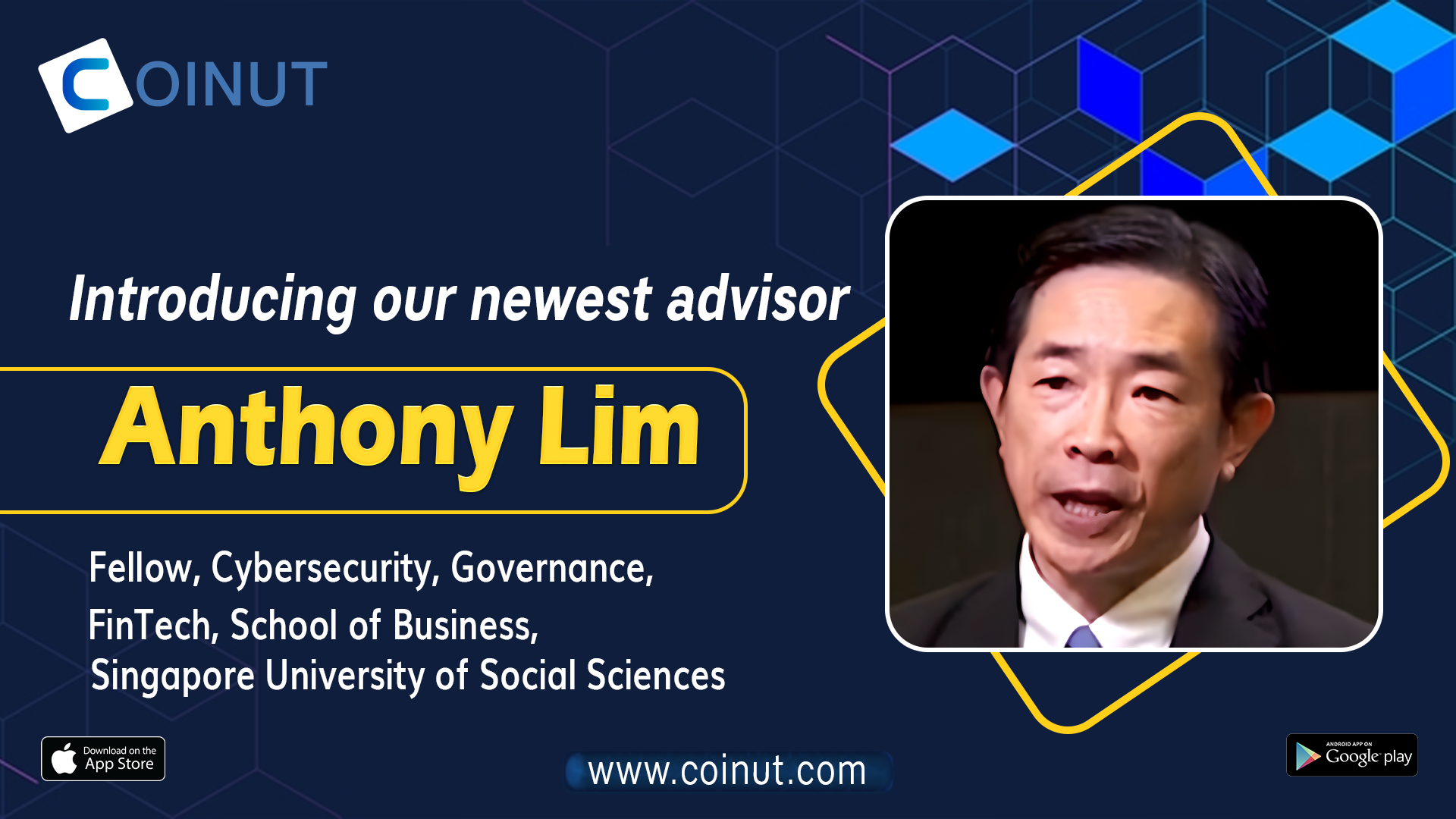 Coinut introduces Anthony Lim, Fellow, SUSS, as the newest advisor