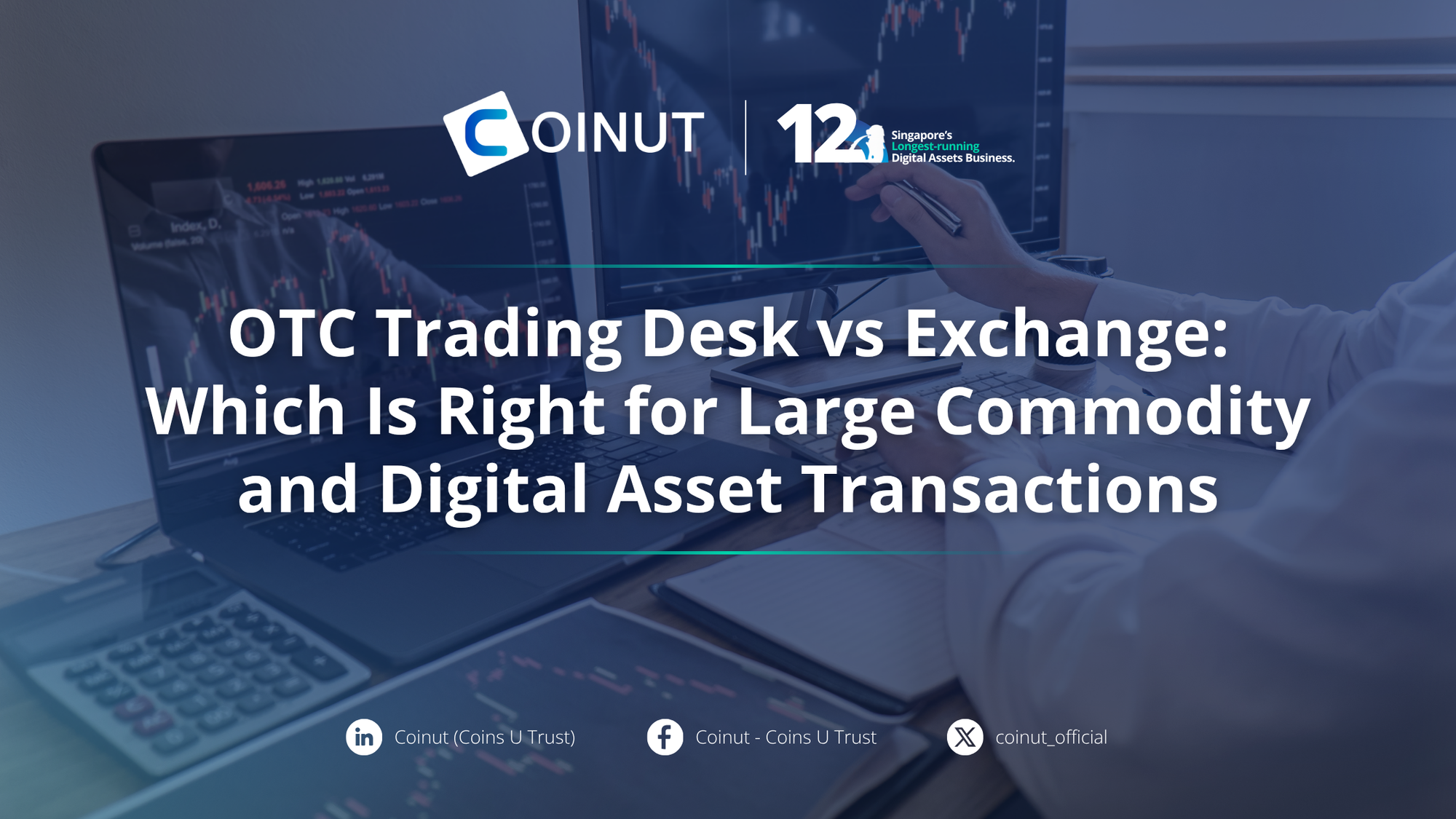OTC Trading Desk vs Exchange: Which Is Right for Large Commodity and Digital Asset Transactions