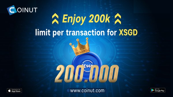 SGD deposit/withdrawal limit raised to S$200K