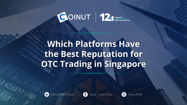 Which Platforms Have the Best Reputation for OTC Trading in Singapore