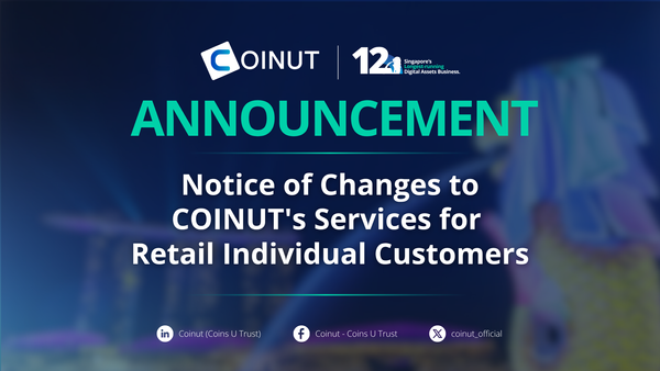 Notice of Changes to Coinut Pte Ltd’s Services for Retail Individual Customers