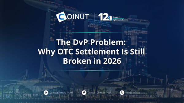 The DvP Problem: Why OTC Settlement Is Still Broken in 2026