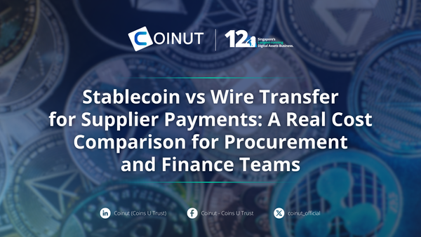 Stablecoin vs Wire Transfer for Supplier Payments: A Real Cost Comparison for Procurement and Finance Teams
